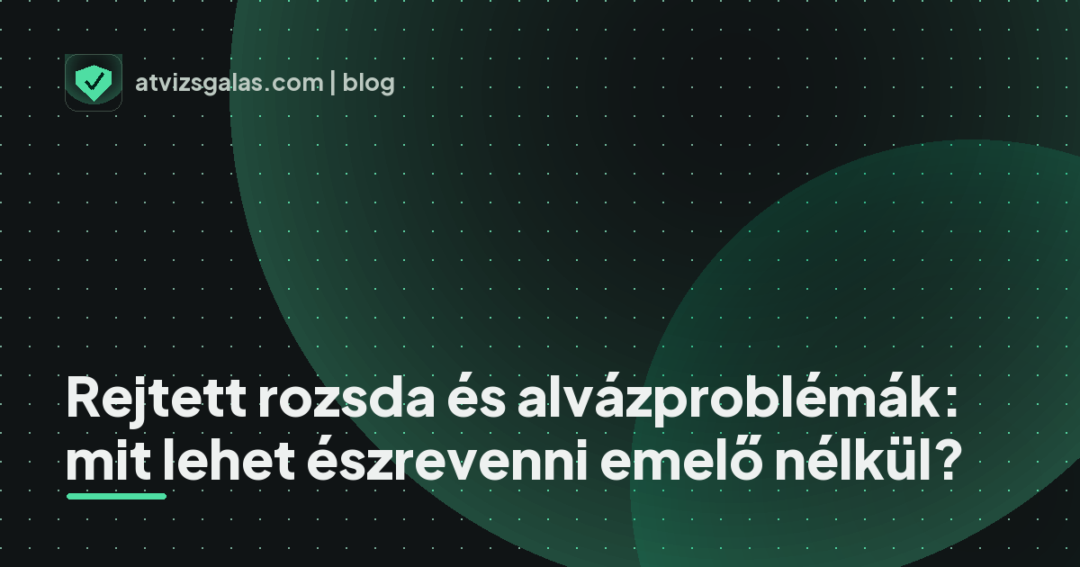 Rejtett rozsda és alvázproblémák: mit lehet észrevenni emelő nélkül? - a helyszíni átvizsgálás részletei